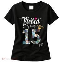 Blessed By God For 15 Years 15th Birthday Anniversary Women's T-Shirt thumb 0
