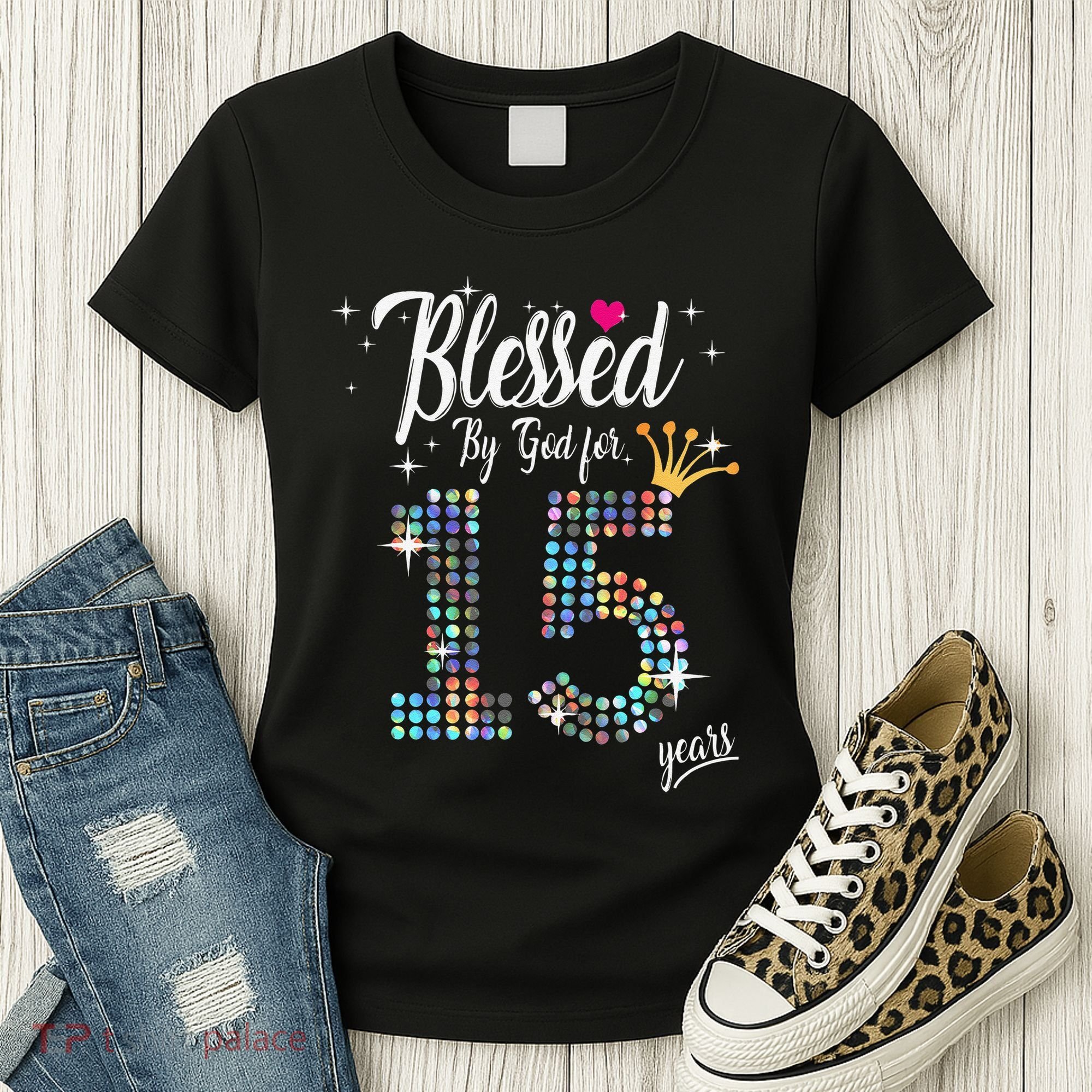 Blessed By God For 15 Years 15th Birthday Anniversary Women's T-Shirt