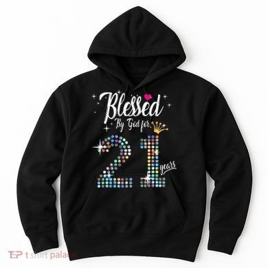 Blessed By God For 21 Years 21st Birthday Anniversary Hoodie