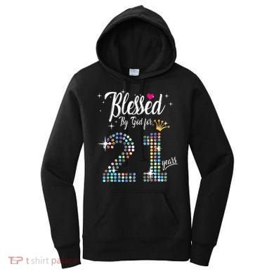 Blessed By God For 21 Years 21st Birthday Anniversary Women's Hoodie