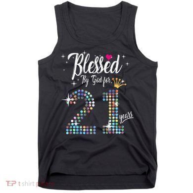 Blessed By God For 21 Years 21st Birthday Anniversary Tank Top