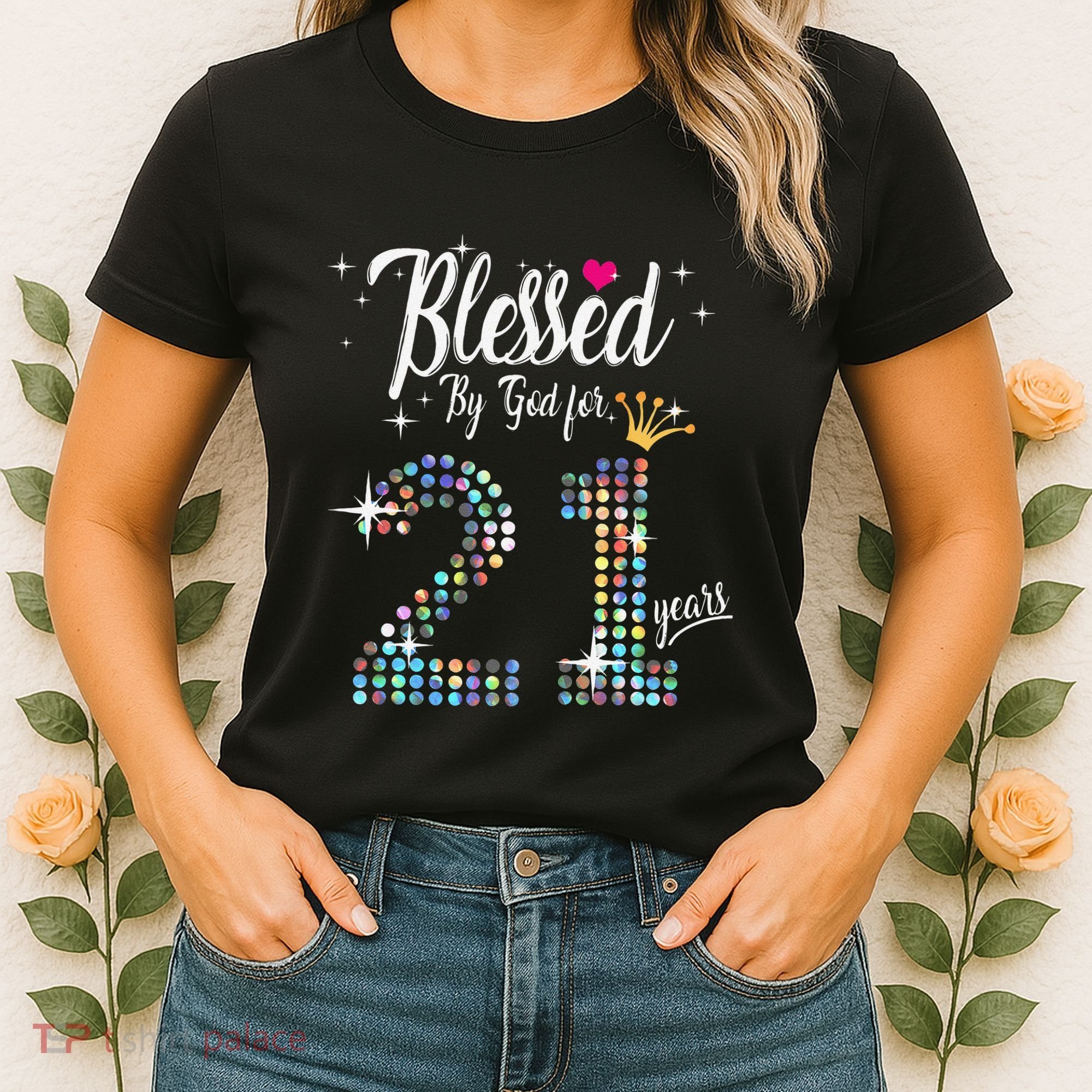Blessed By God For 21 Years 21st Birthday Anniversary Women's T-Shirt