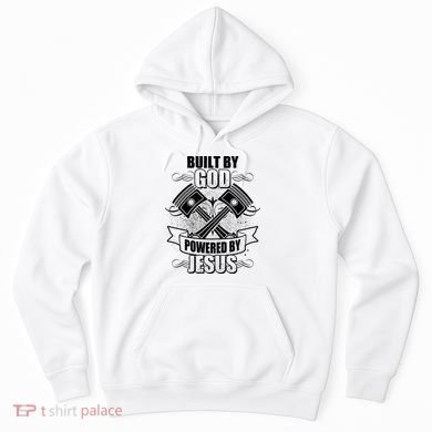 Built By God Powered By Jesus Car Engine Pistons Hoodie