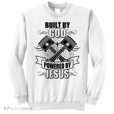 Built By God Powered By Jesus Car Engine Pistons Sweatshirt