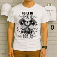 Built By God Powered By Jesus Car Engine Pistons T-Shirt thumb 6