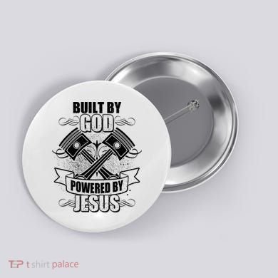 Built By God Powered By Jesus Car Engine Pistons Button