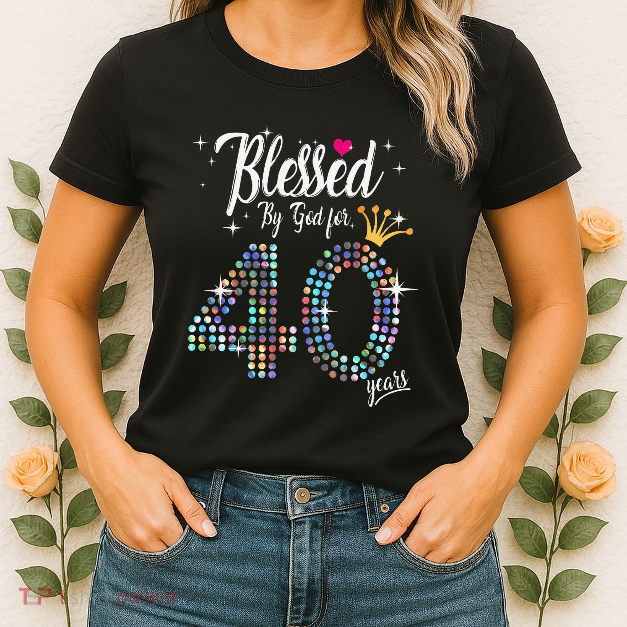 Blessed By God For 40 Years 40th Birthday Anniversary Women's T-Shirt
