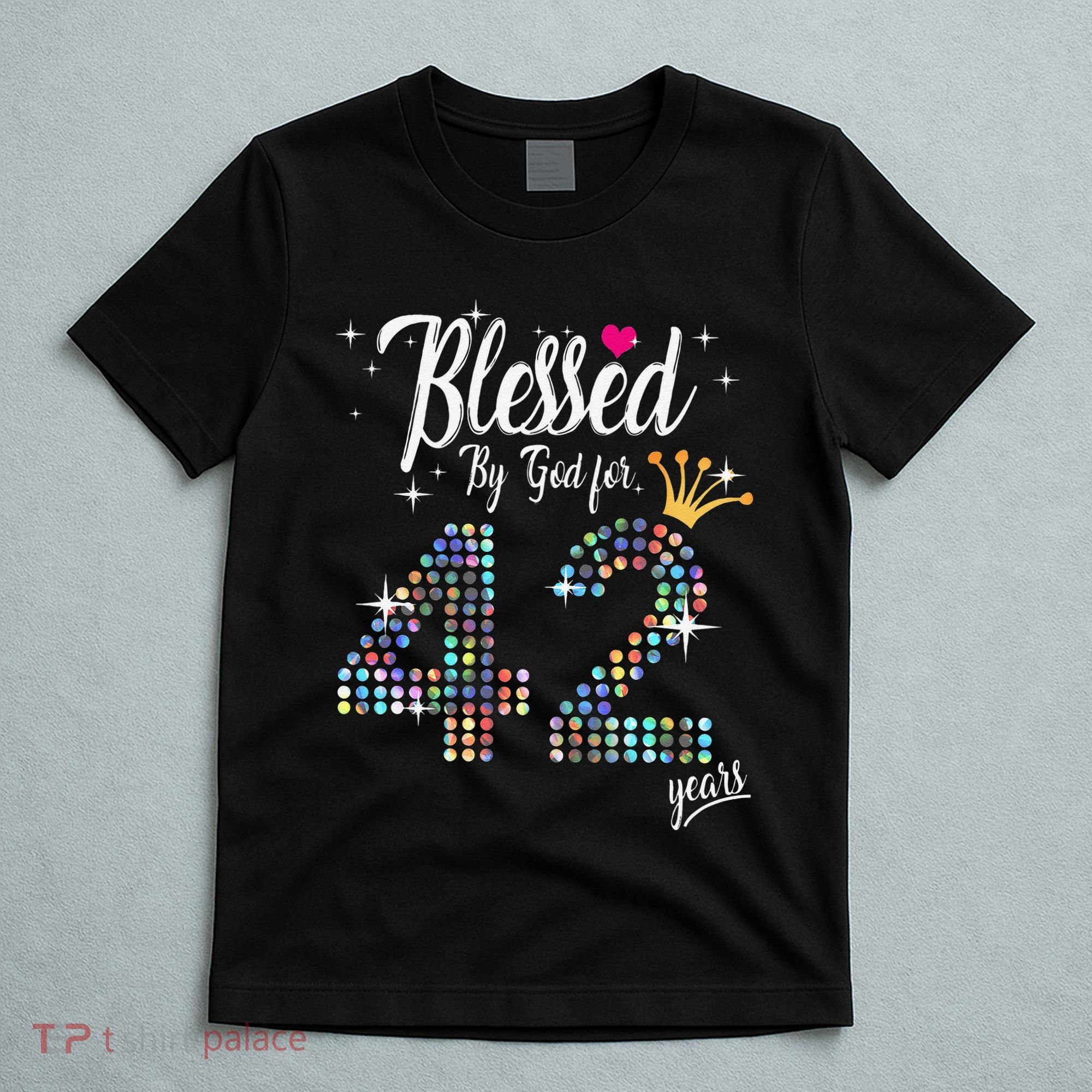 Blessed By God For 42 Years 42nd Birthday Anniversary T-Shirt
