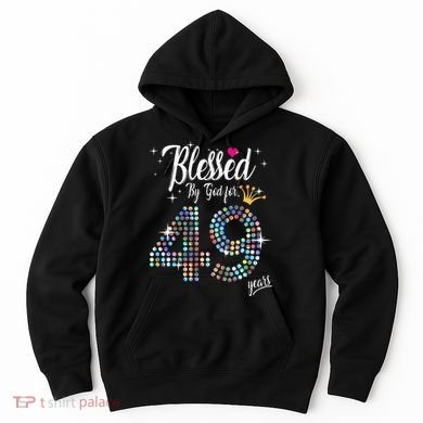 Blessed By God For 49 Years 49th Birthday Anniversary Hoodie