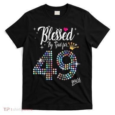 Blessed By God For 49 Years 49th Birthday Anniversary T-Shirt