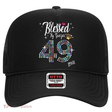 Blessed By God For 49 Years 49th Birthday Anniversary Hat