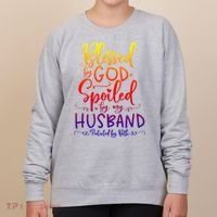 Blessed By God Spoiled By My Husband Protected By Both Gift Women's Sweatshirt thumb 0