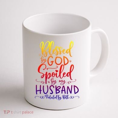 Blessed By God Spoiled By My Husband Protected By Both Gift Coffee Mug back