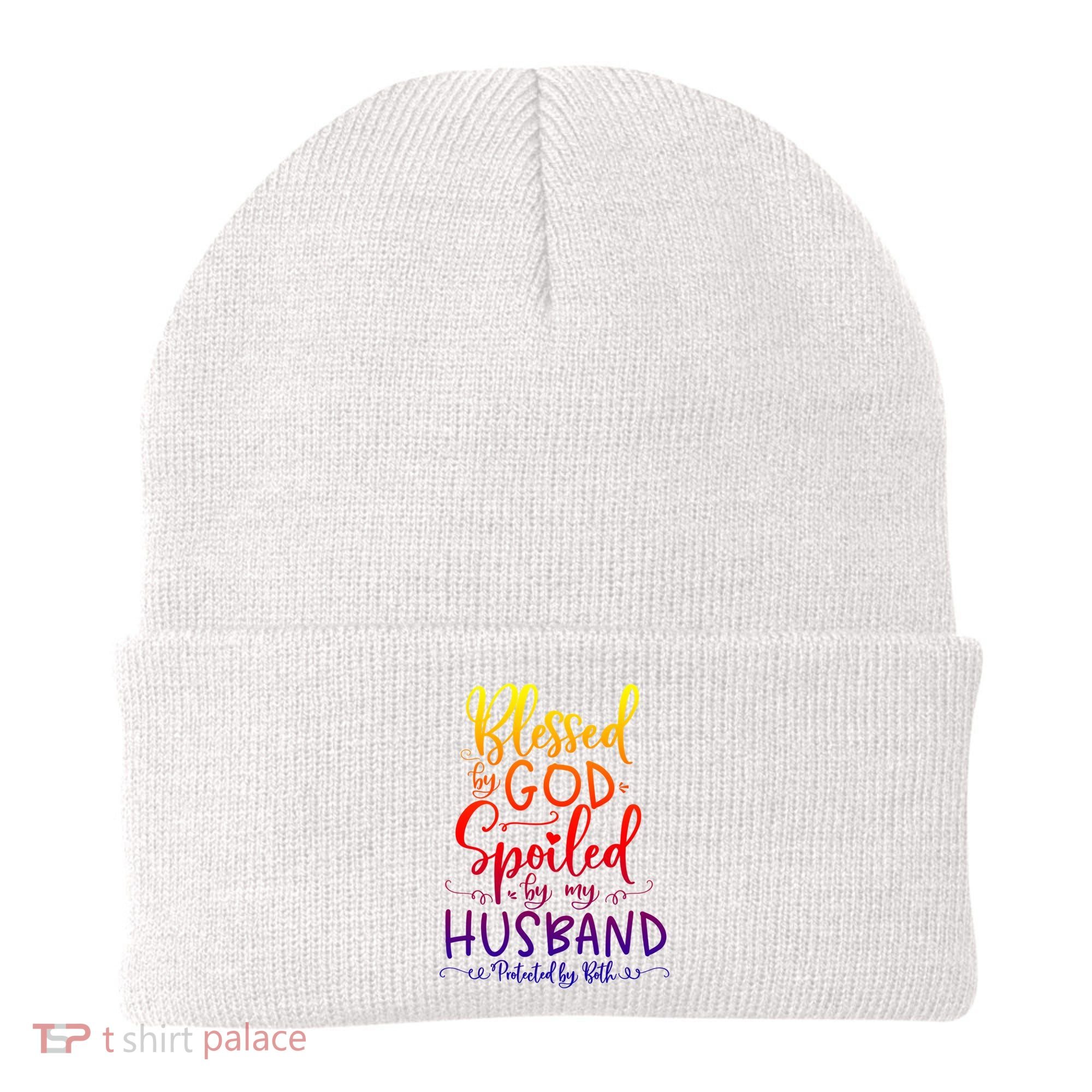 Blessed By God Spoiled By My Husband Protected By Both Gift Beanie