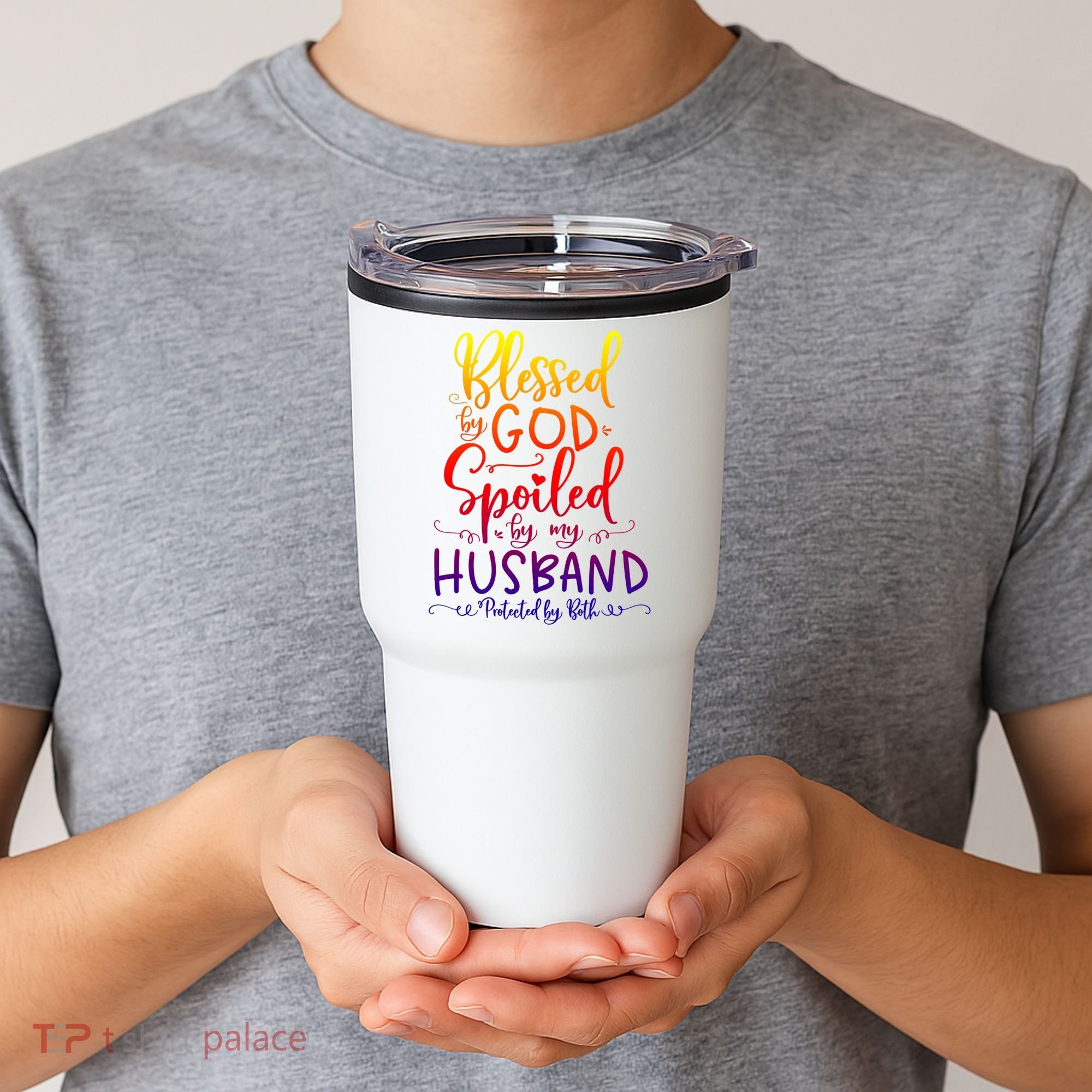 Blessed By God Spoiled By My Husband Protected By Both Gift Tumbler