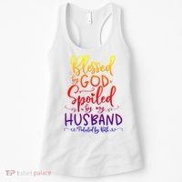 Blessed By God Spoiled By My Husband Protected By Both Gift Women's Tank Top thumb 0