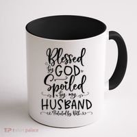 Blessed By God Spoiled By My Husband Protected By Both Gift Coffee Mug thumb 1