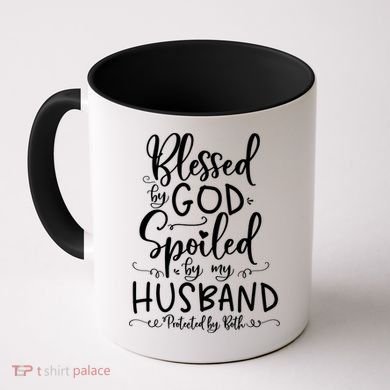 Blessed By God Spoiled By My Husband Protected By Both Gift Coffee Mug