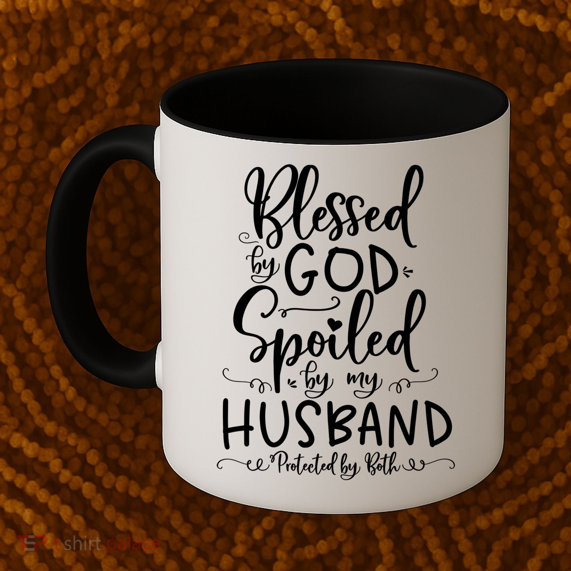 Blessed By God Spoiled By My Husband Protected By Both Gift Coffee Mug