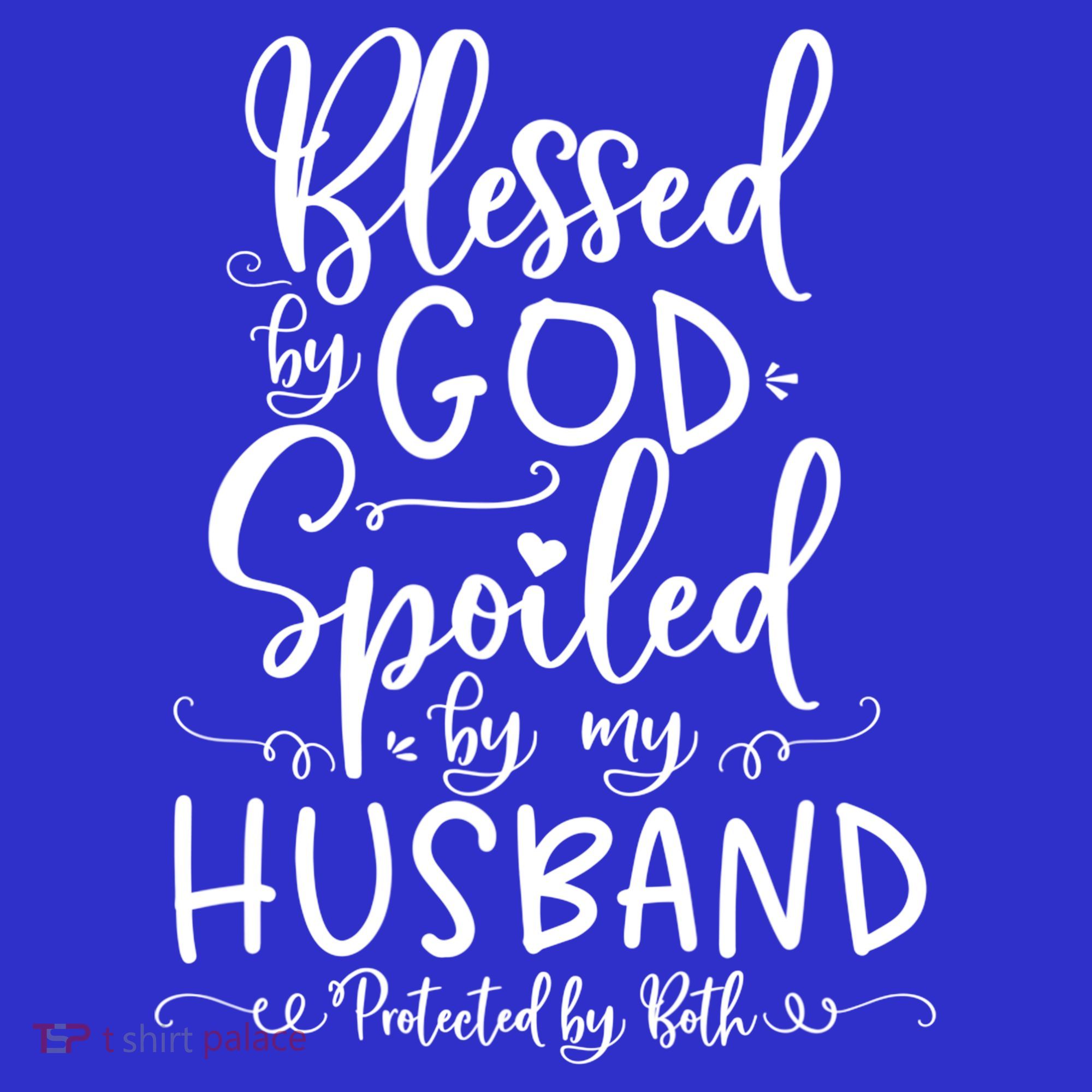 Blessed By God Spoiled By My Husband Protected By Both Gift Women's Tank Top