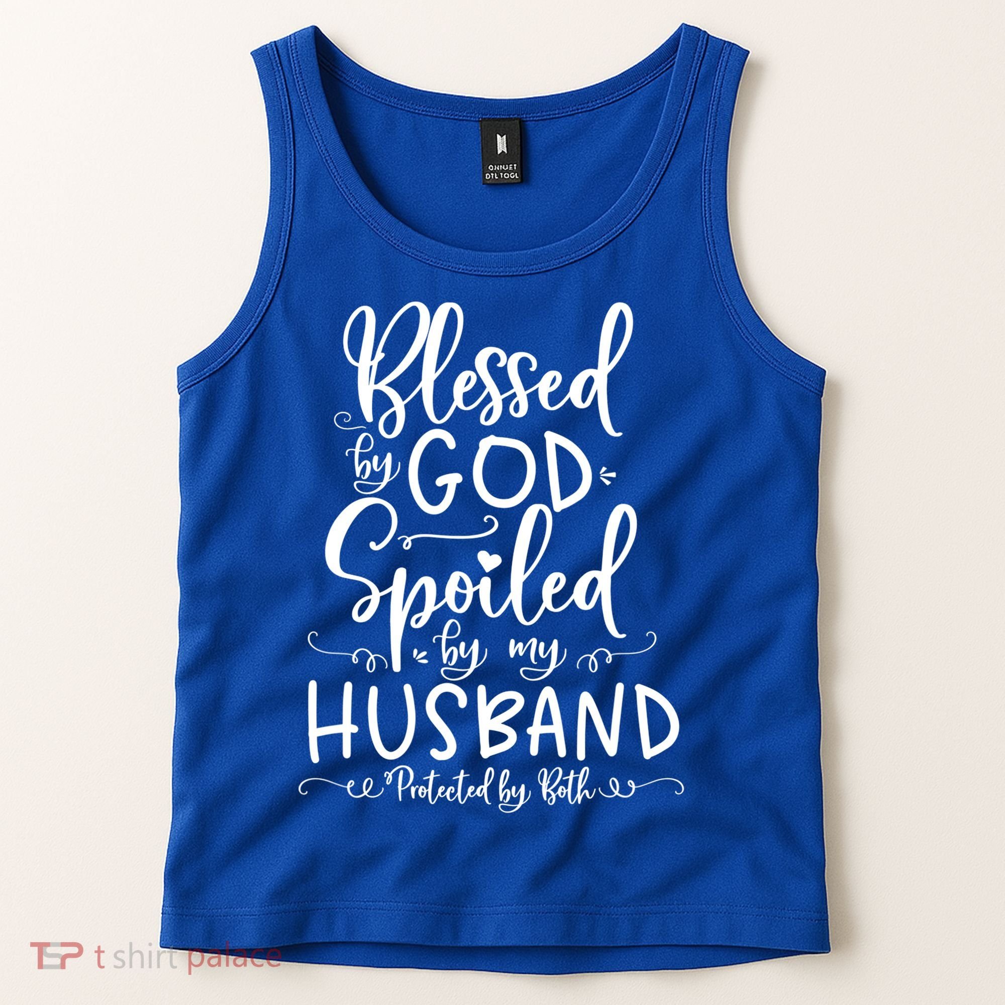 Blessed By God Spoiled By My Husband Protected By Both Gift Tank Top