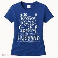 Blessed By God Spoiled By My Husband Protected By Both Gift Women's T-Shirt thumb 0