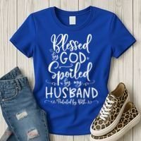 Blessed By God Spoiled By My Husband Protected By Both Gift Women's T-Shirt thumb 3