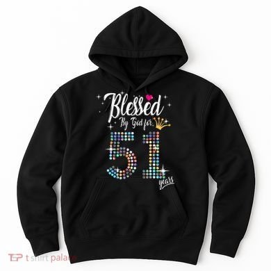 Blessed By God For 51 Years 51st Birthday Anniversary Hoodie