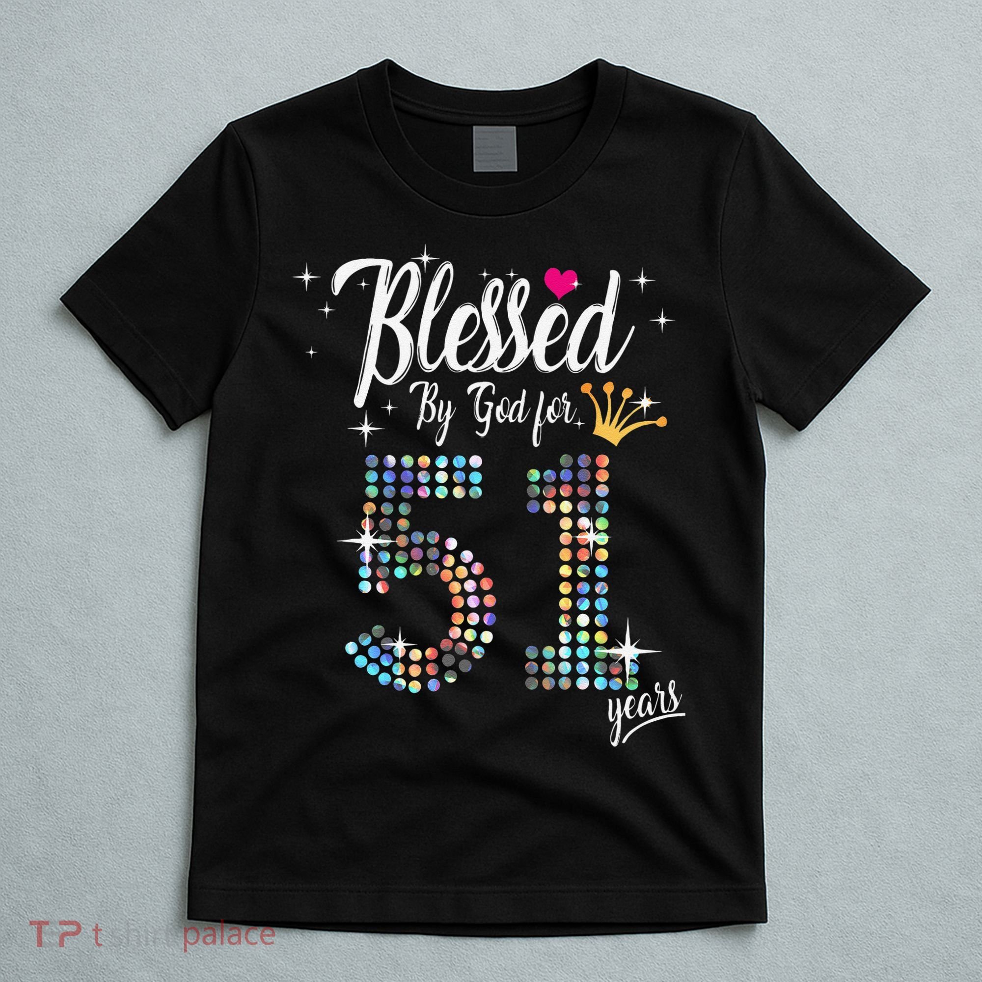 Blessed By God For 51 Years 51st Birthday Anniversary T-Shirt