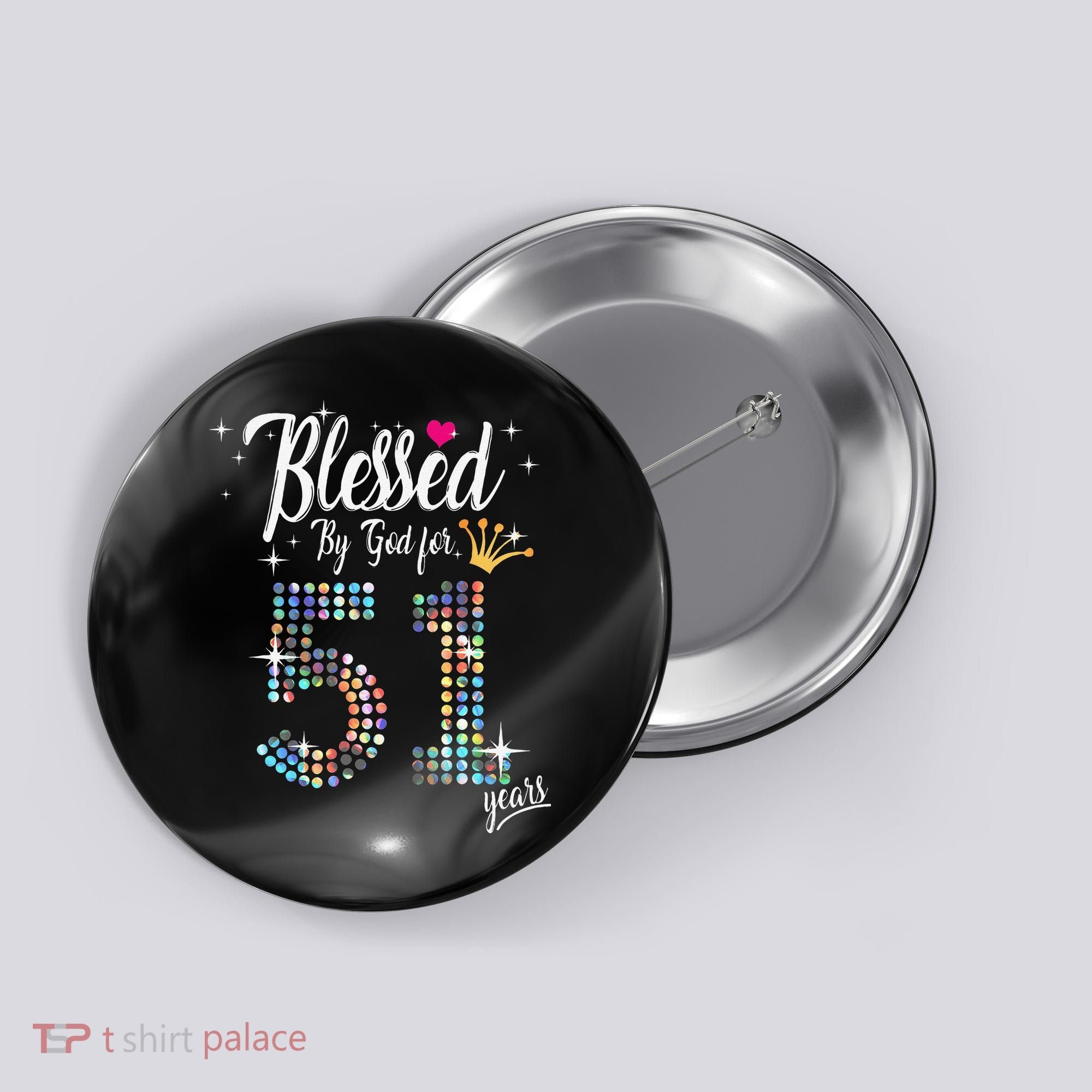 Blessed By God For 51 Years 51st Birthday Anniversary Button