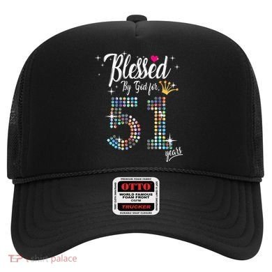 Blessed By God For 51 Years 51st Birthday Anniversary Hat