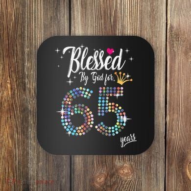 Blessed By God For 65 Years 65th Birthday Anniversary Coaster