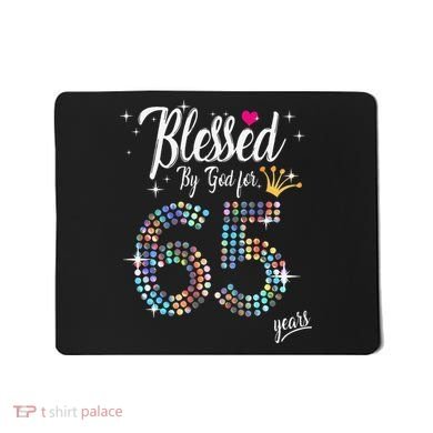 Blessed By God For 65 Years 65th Birthday Anniversary Mousepad