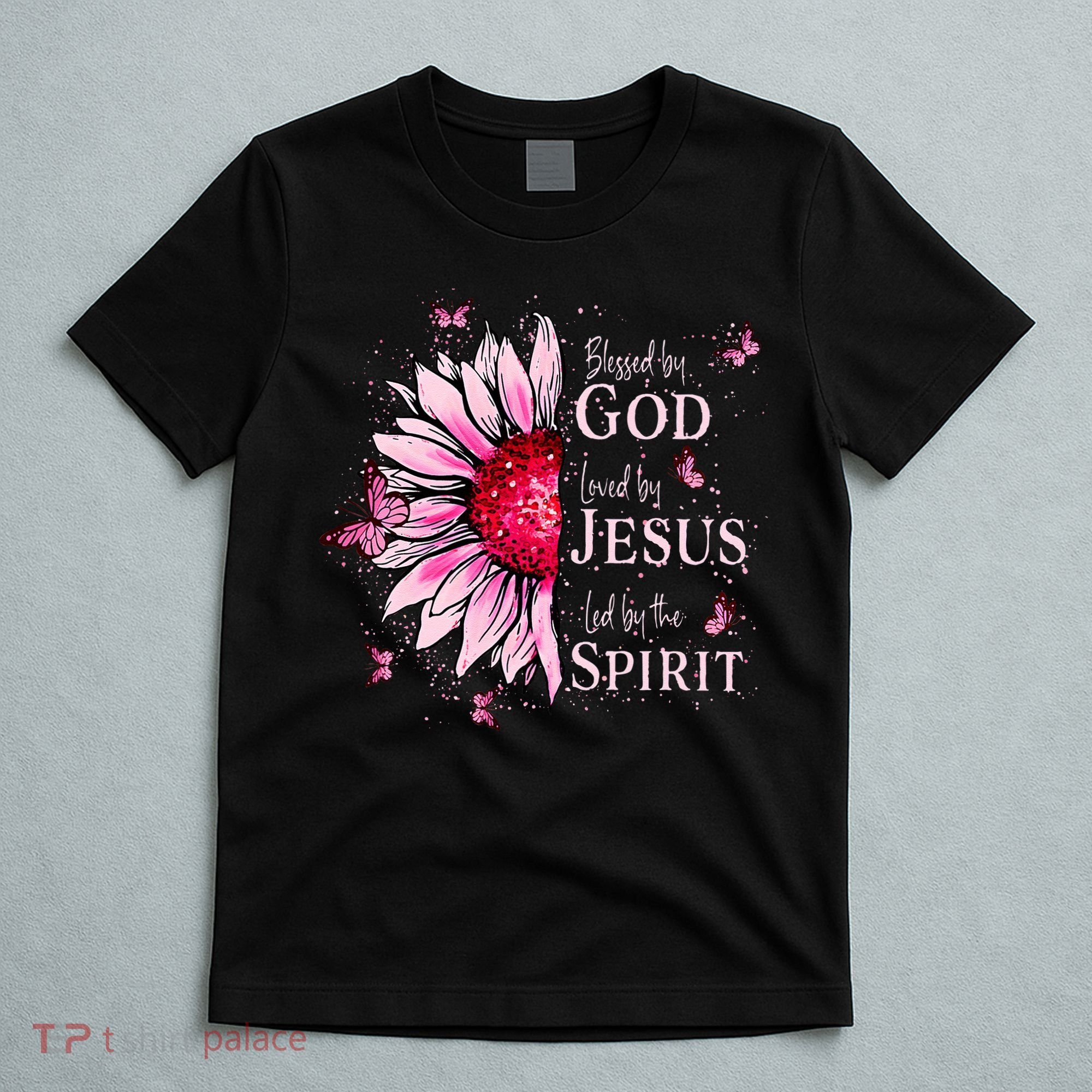 Blessed By God Loved By Jesus Sunflower  T-Shirt