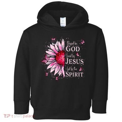 Blessed By God Loved By Jesus Sunflower  Toddler Hoodie
