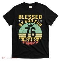 Blessed By GOD For 76 Years Of Being Awesome 76 Birthday T-Shirt thumb 0
