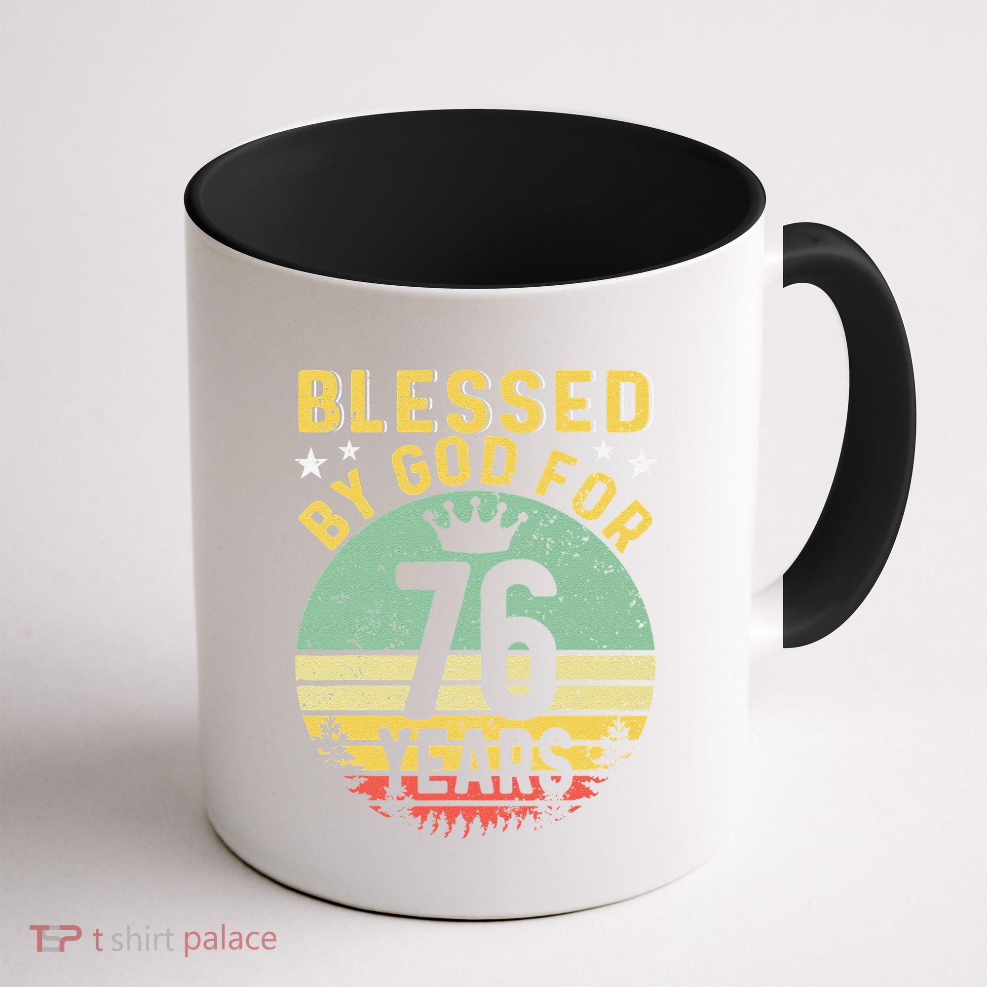 Blessed By GOD For 76 Years Of Being Awesome 76 Birthday Coffee Mug
