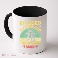 Blessed By GOD For 76 Years Of Being Awesome 76 Birthday Coffee Mug thumb 0