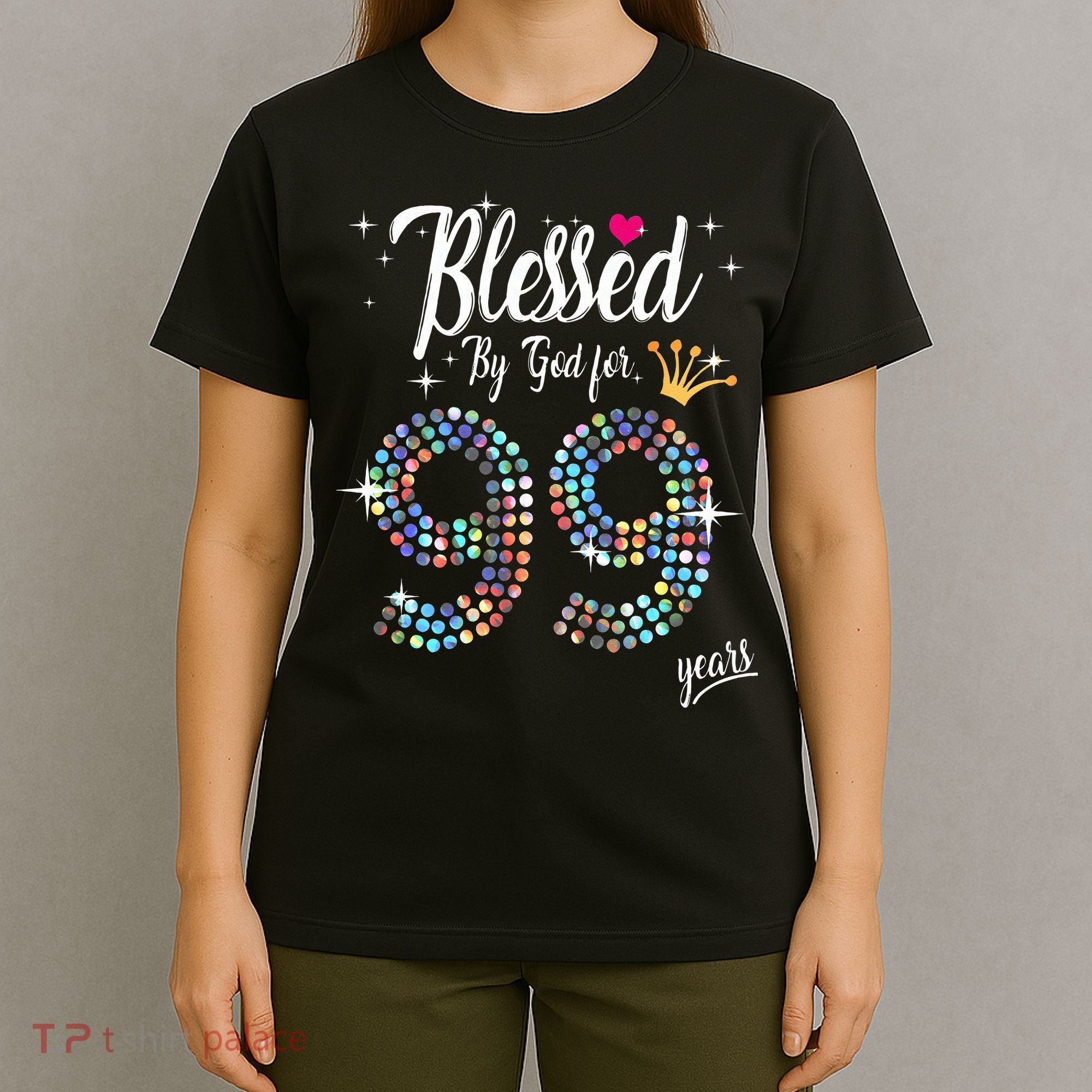 Blessed By God For 99 Years 99th Birthday Anniversary T-Shirt