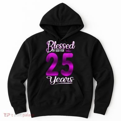 Blessed by God for 25 Years Old 25th Birthday Present Gifts Crown Hoodie