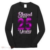 Blessed by God for 25 Years Old 25th Birthday Present Gifts Crown Long Sleeve Shirt thumb 0