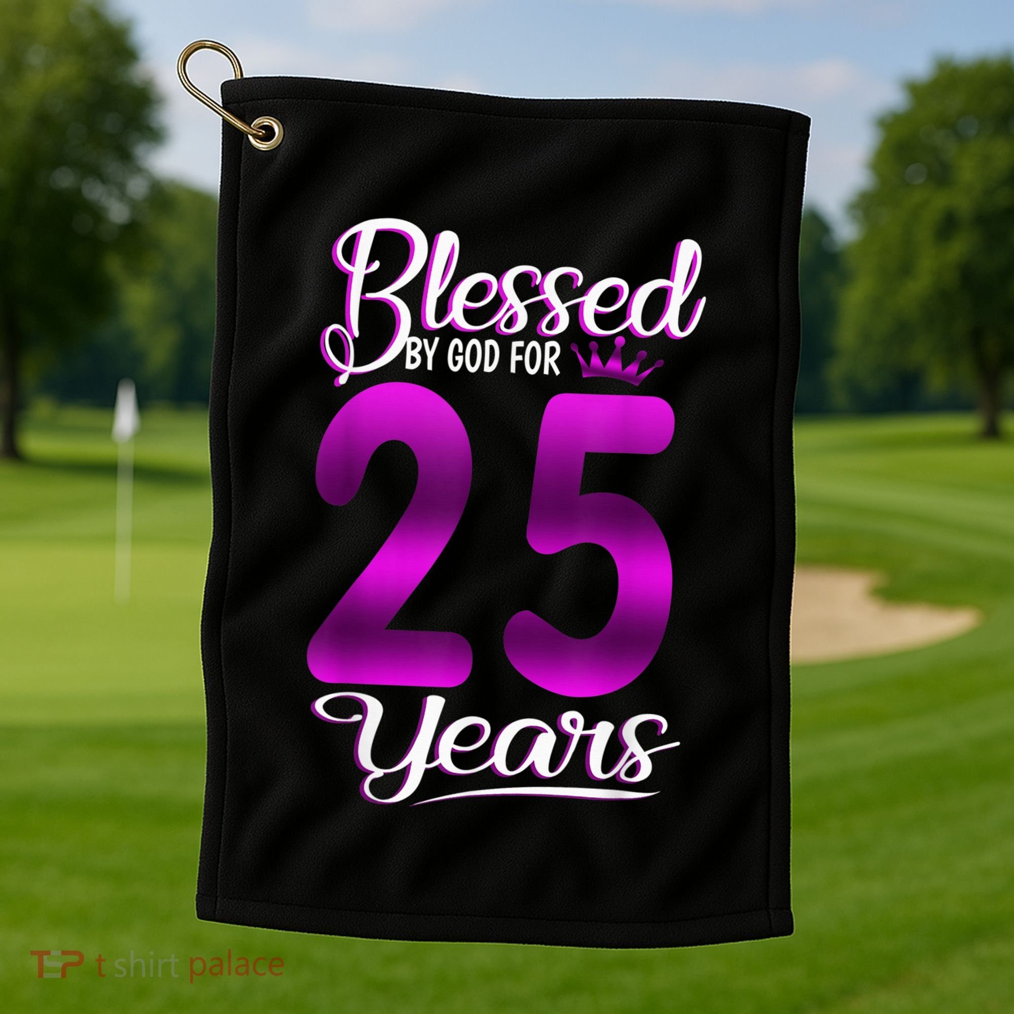 Blessed by God for 25 Years Old 25th Birthday Present Gifts Crown Golf Towel