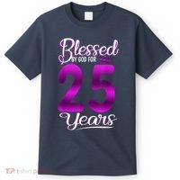 Blessed by God for 25 Years Old 25th Birthday Present Gifts Crown T-Shirt thumb 0