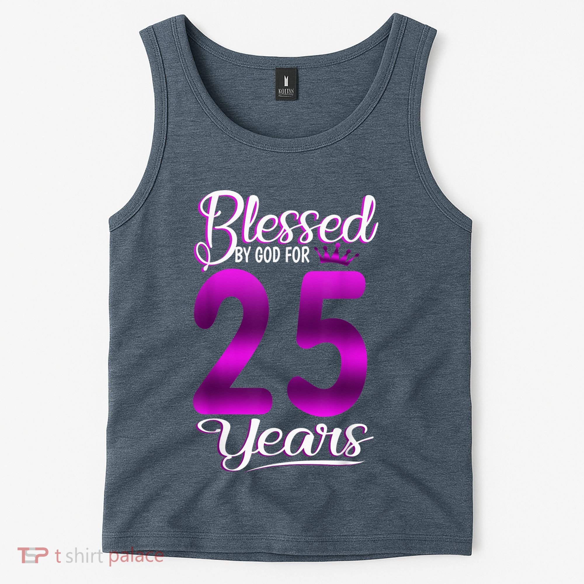 Blessed by God for 25 Years Old 25th Birthday Present Gifts Crown Tank Top
