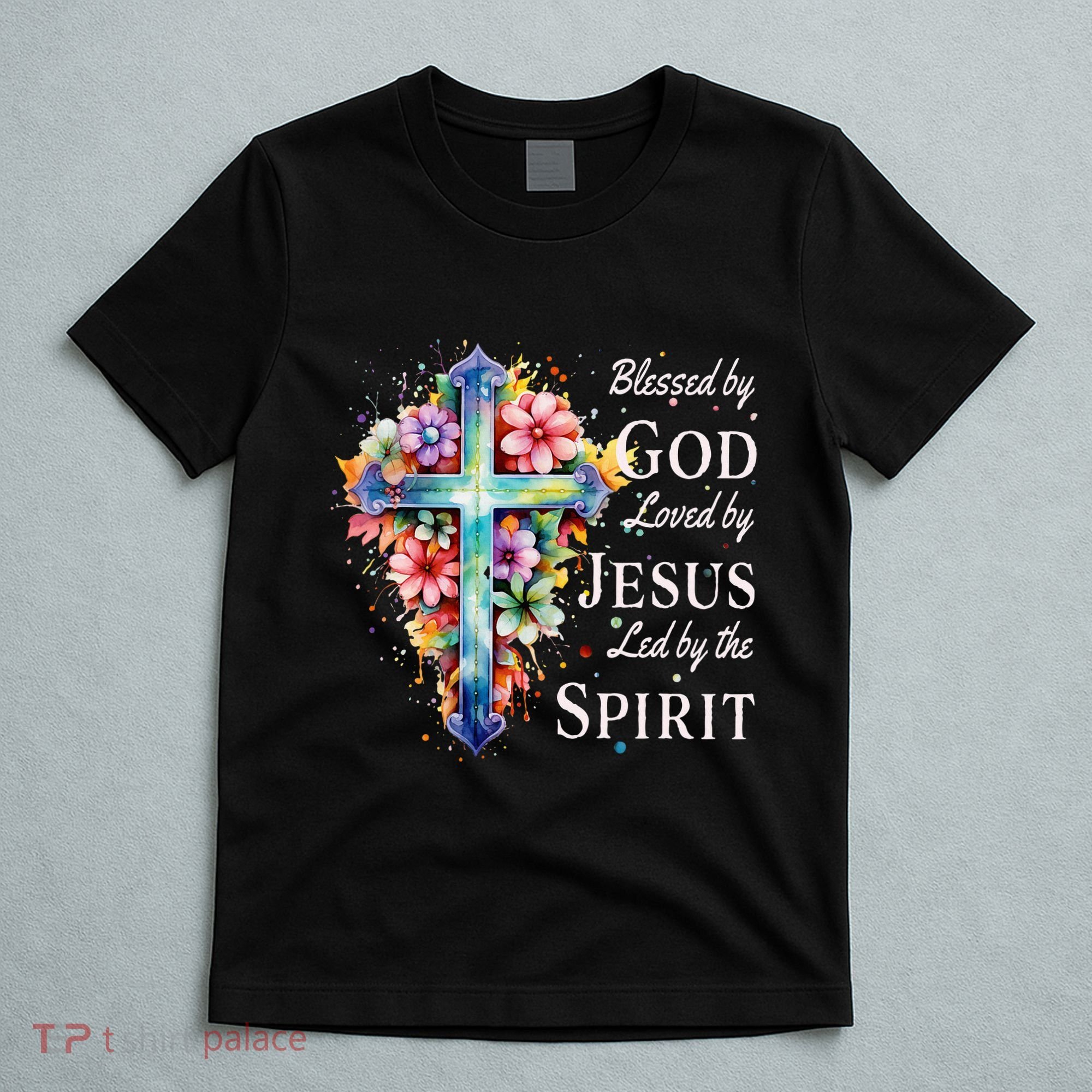 Blessed By God Loved By Jesus Floral Cross Christian T-Shirt