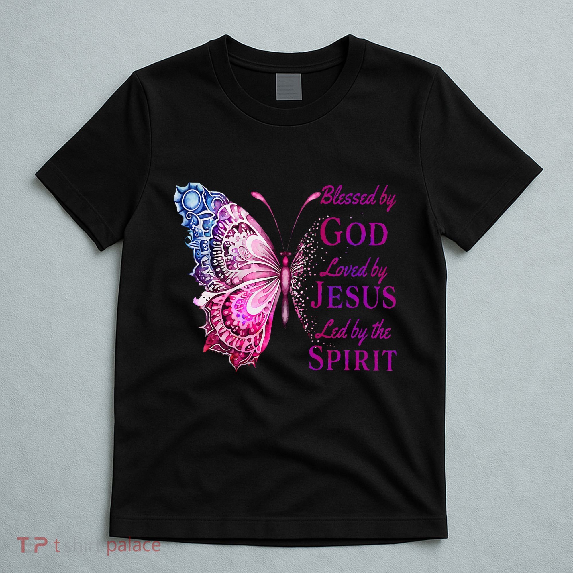 Blessed By God Loved By Jesus Butterfly Christian T-Shirt