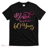 Blessed By God For 60 Years Old Wo 60th Birthday T-Shirt thumb 0