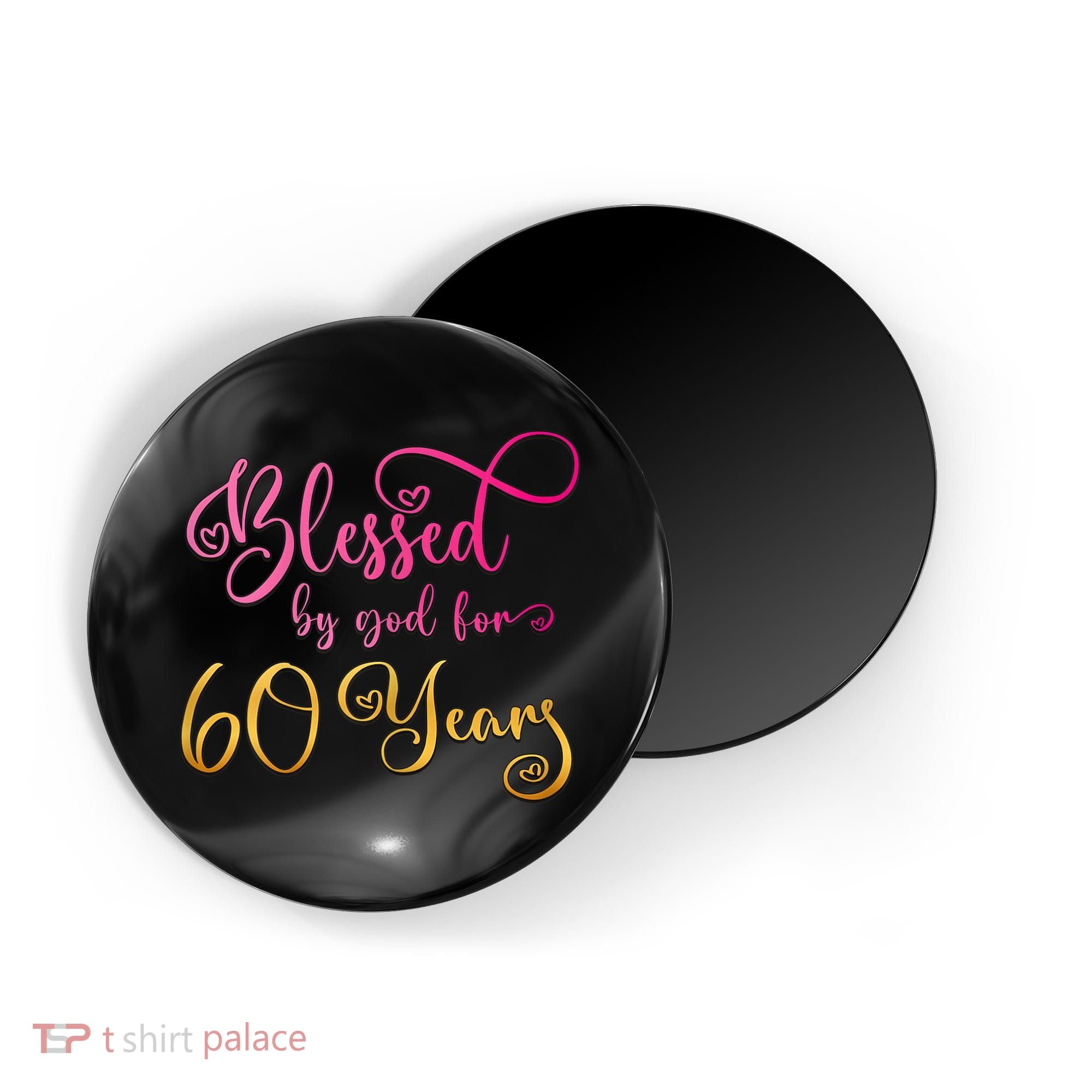Blessed By God For 60 Years Old Wo 60th Birthday Magnet
