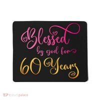Blessed By God For 60 Years Old Wo 60th Birthday Mousepad thumb 0