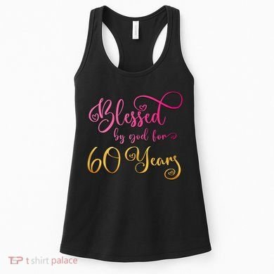 Blessed By God For 60 Years Old Wo 60th Birthday Women's Tank Top